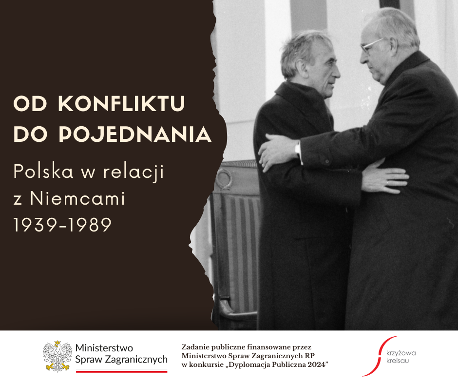 Nowy projekt || Od konfliktu do pojednania. Polska w relacji z Niemcami 1939-1989. 